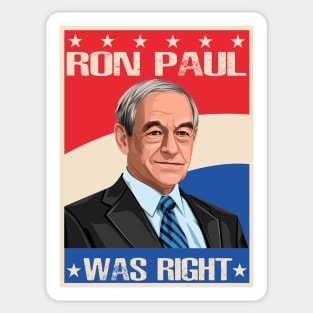 Ron Paul Was Right Sticker